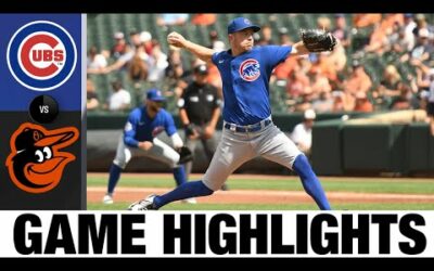 Cubs vs. Orioles Game Highlights (8/18/22) | MLB Highlights