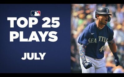 The Top 25 Plays of July! (Aaron Judge, Juan Soto and Julio Rodríguez SMASHING huge homers!)