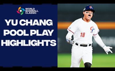 Yu Chang is HIM! | 2023 Pool A World Baseball Classic Highlights