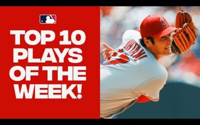 Top 10 Plays of the Week! (Feat. Shohei Ohtani’s INCREDIBLE DAY, Mike Tauchman’s HUGE ROB and MORE!)