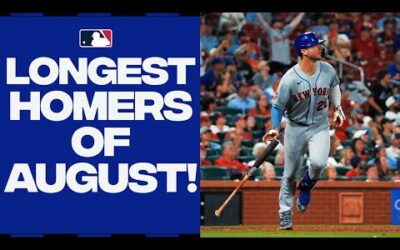 ABSOLUTELY DEMOLISHED! The longest homers of August! (Feat. Pete Alonso, Matt Olson & MORE!)