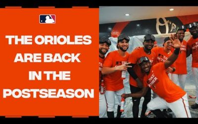 The Orioles are BACK in the postseason! O’s CLINCH postseason spot for 1ST time since 2016!