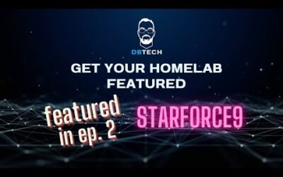 DB Tech’s Featured Homelabs From Ep. 2 – Starforce9