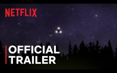 Files of the Unexplained | Official Trailer | Netflix