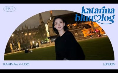 이것이 찐 런던 감성인가! 💐✨ | KARINA in London | katarinabluu-log