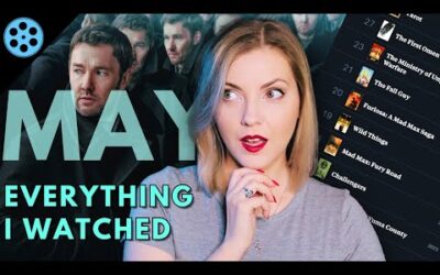 🎬 What I Watched in May: Movie & TV Wrap-Up | May 2024