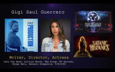 Gigi Saul Guerrero – Pre-Production Podcast