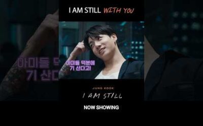 ‘I AM STILL’ WITH YOU #정국 #JungKook #JUNGKOOK_IAMSTILL