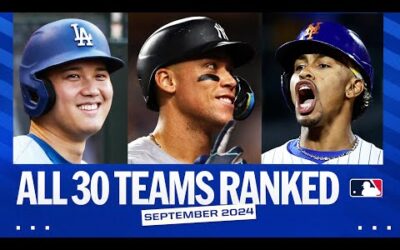 MLB Power Rankings – Week of September 9, 2024 (All 30 teams ranked!)