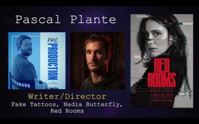 Pascal Plante – Pre-Production Podcast