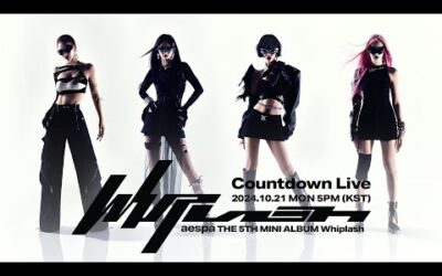 aespa 에스파 ‘Whiplash’ Countdown Live