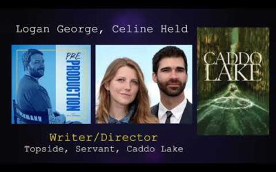 Logan George, Celine Held – Pre-Production Podcast